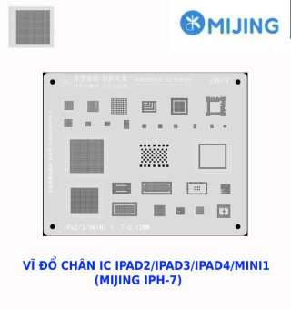 VĨ ĐỔ CHÂN / VĨ LÀM CHÂN IC IPAD2/IPAD3/IPAD4/MINI1 /MIJING IPH-7