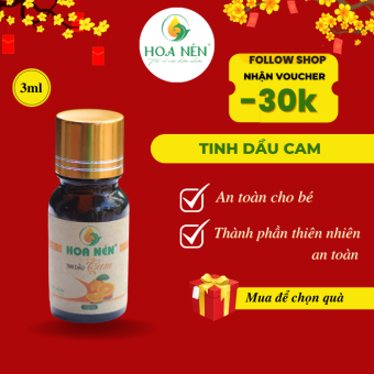 Tinh dầu Cam Nguyên Chất 3ml Dùng thử) - Tinh dầu Hoa Nén - Thư giãn tinh thần, thoải mái.