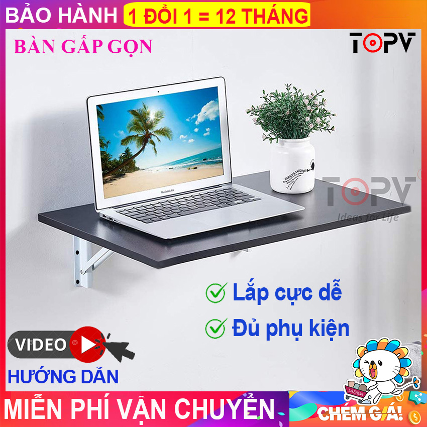 Bàn treo tường gấp gọn gỗ thông minh TopV xếp mini gắn tường làm việc bàn học laptop giá rẻ