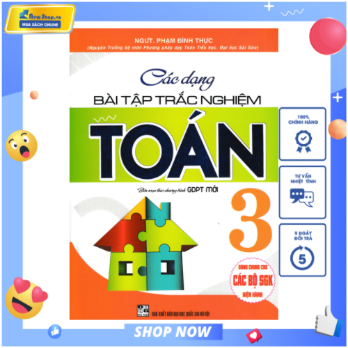 Sách Tham Khảo - Các Dạng Bài Tập Trắc Nghiệm Toán Lớp 3 (Dùng Chung Cho Các Bộ SGK Hiện Hành) - Newshop