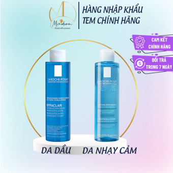 Toner La Roche Posay Effaclar cho da dầu mụn, La Roche Posay Soothing Lotion Sensitive cho da nhạy cảm 200ml