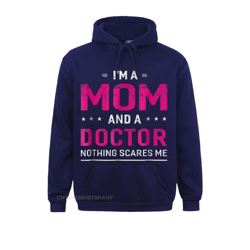 Fashionable Im A Mom And Doctor T-shirt For Women Mother Funny Gift__848 Long Sleeve Sweatshirts Summer Autumn  Hoodies for Men Clothes Printed On Im A Mom And Doctor T-shirt For Women Mother Funny Gift__848navy
