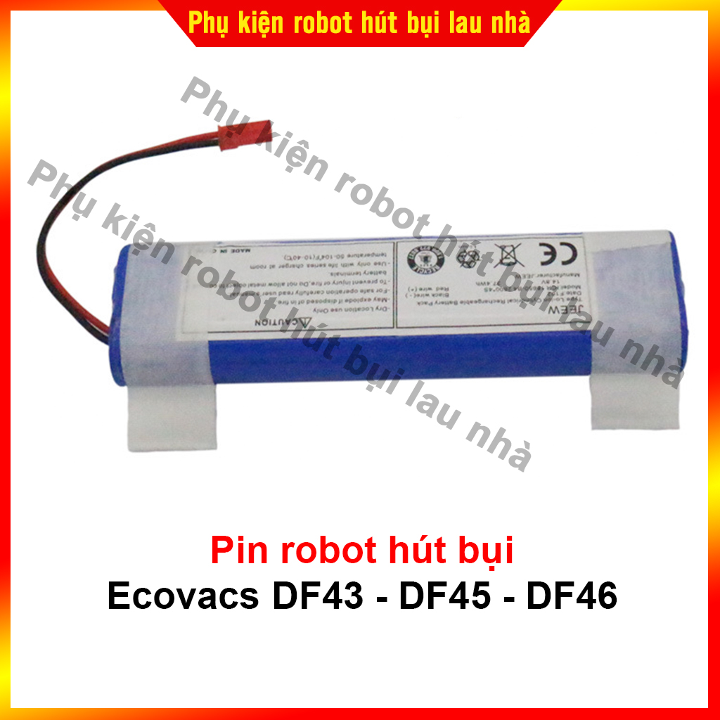 Pin robot hút bụi ecovacs df43 - df45 - df46 - bảo hành 3 tháng - lỗi 1 đổi 1 trong 3 tháng
