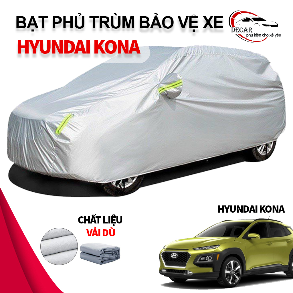 Bạt phủ xe HYUNDAI KONA, áo chùm phủ kín bảo vệ xe ô tô chất liệu vải dù oxford cao cấp, tránh nắng, mưa không thấm nước