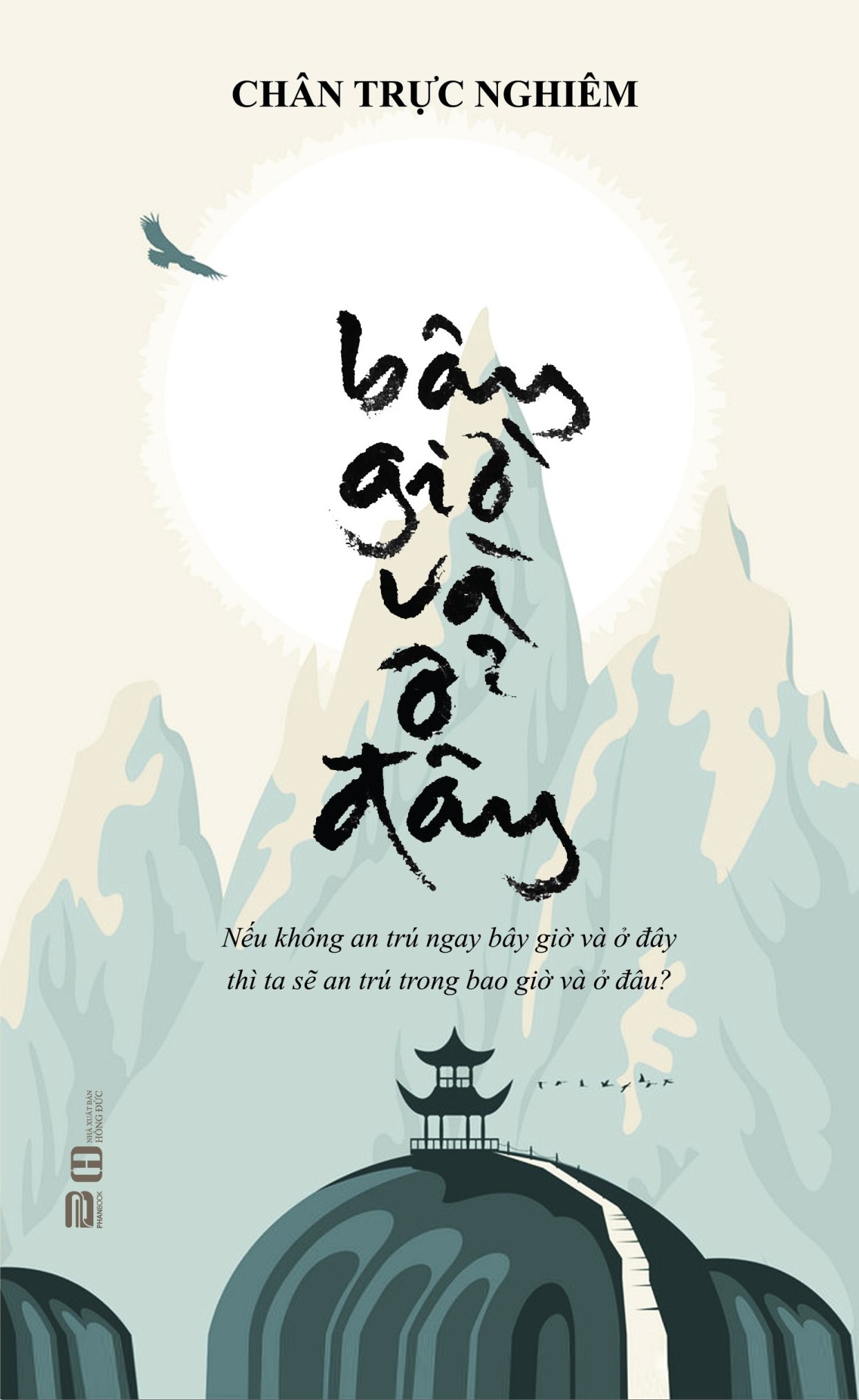 Sách - bây giờ và ở đây - sư cô chân trực nghiêm