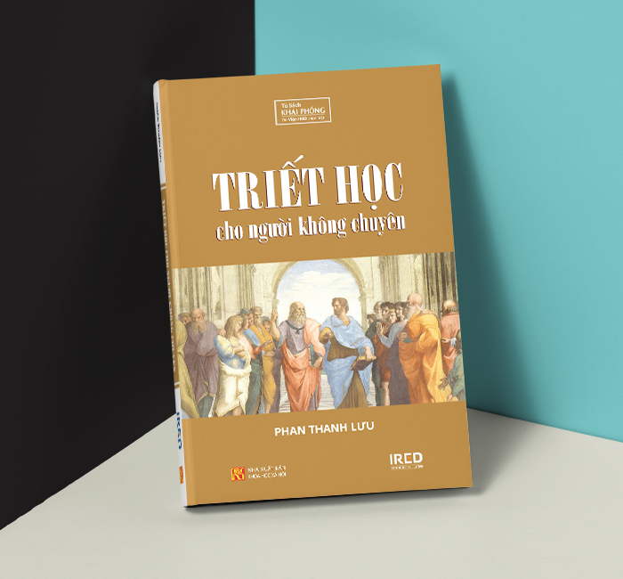 Triết học cho người không chuyên - phan thanh lưu - ired books