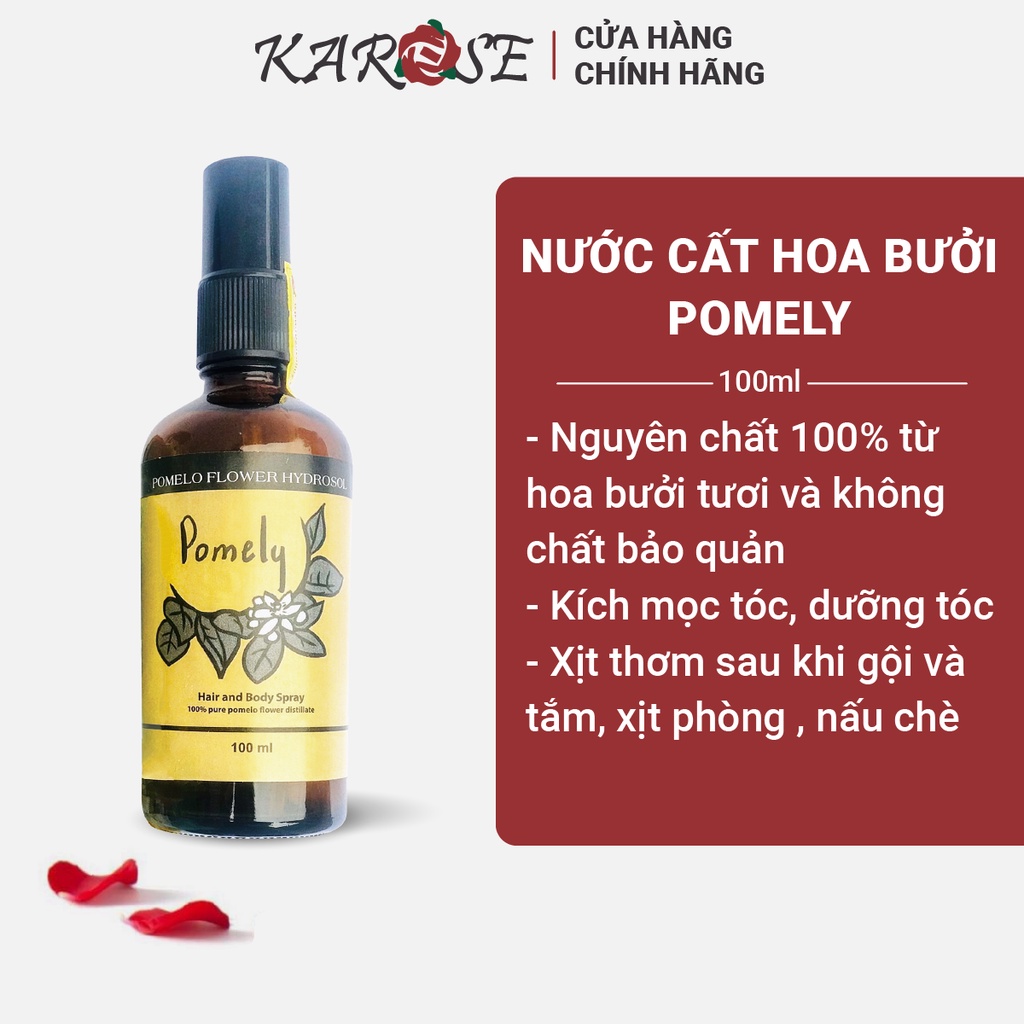 Nước Cất Hoa Bưởi Karose Pomely Thiên Nhiên Ngăn Rụng Tóc, Kích Thích Mọc Tóc, Thơm Mượt