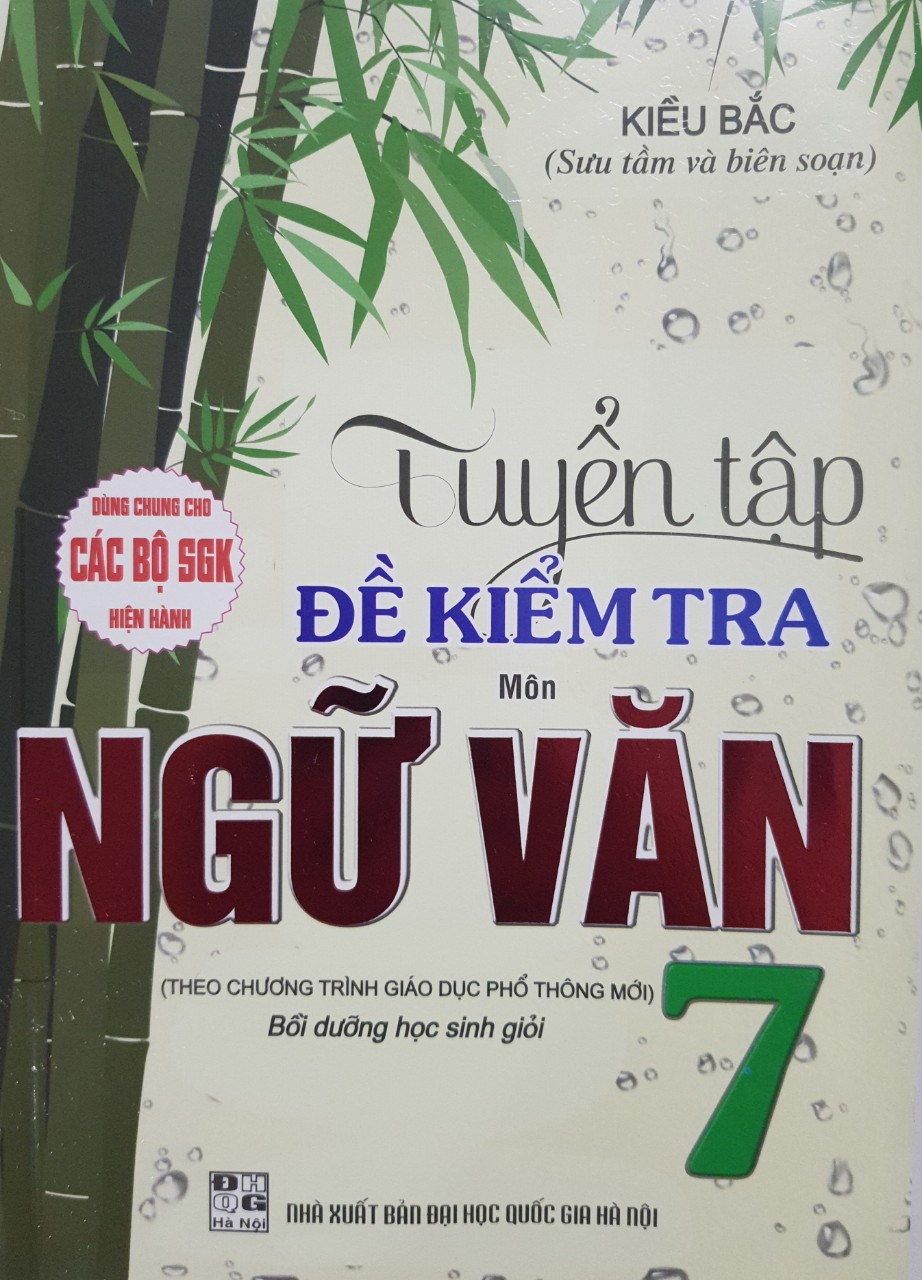 Sách - Tuyển tập đề kiểm tra môn Ngữ Văn 7 - Biên soạn theo chương trình GDPT mới