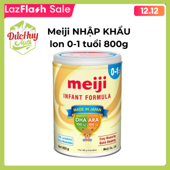 Sữa bột Meiji NHẬP KHẨU lon 800g LOẠI 0-1 tuổi INFANT FORMULA (Hàng công ty nhập khẩu)