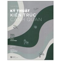 Artbook - Kỹ Thuật Kiến Trúc Cảnh Quan ( Sách Màu )