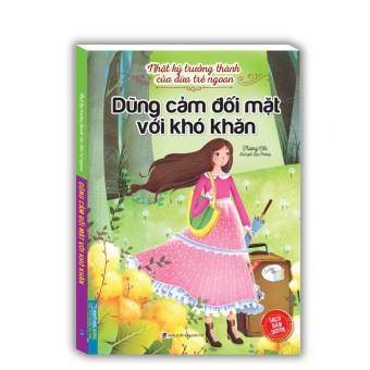Nhật Ký Trưởng Thành Của Đứa Trẻ Ngoan ( Dũng Cảm Đối Mặt Với Khó Khăn )