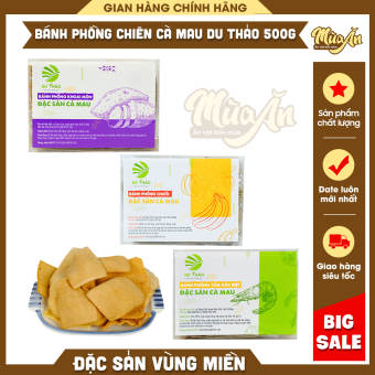 Bánh phồng tôm Du Thảo Cà Mau 500g, Bánh phồng môn chay Năm Căn 500g,Bánh phồng chuối chiên chay Cà Mau 500g
