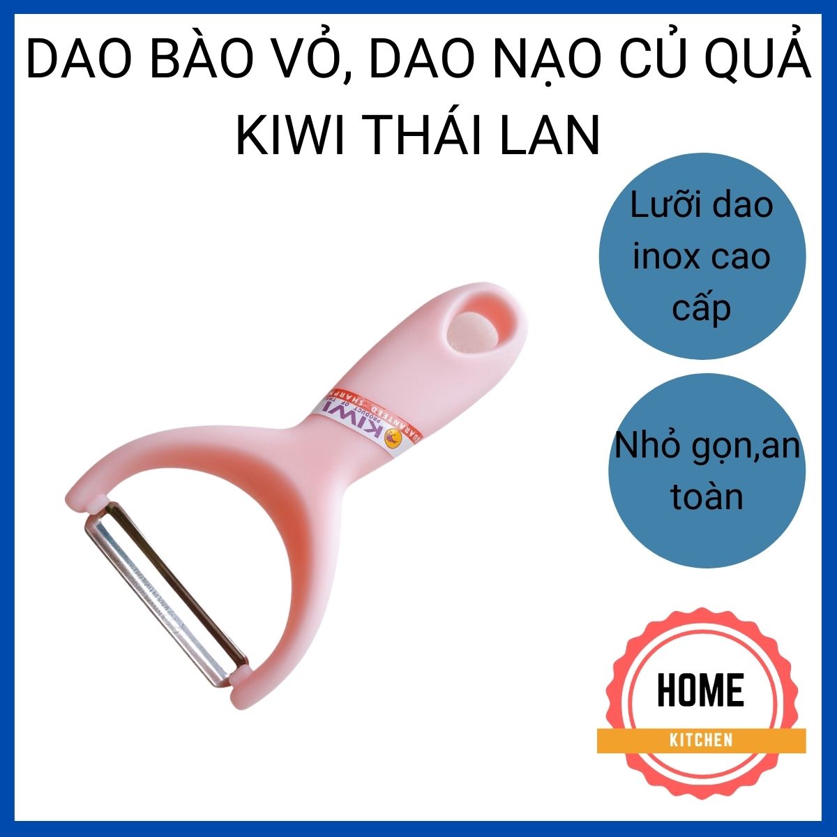 Dao bào củ quả, dao nạo củ quả Kiwi Thái Lan cao cấp. Nạo củ quả mỏng vỏ, nhanh, tiện, tiết kiệm thời gian