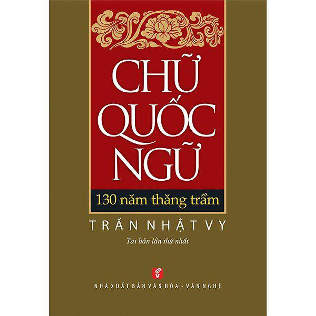 Nxbhcm - sách chữ quốc ngữ - 130 năm thăng trầm