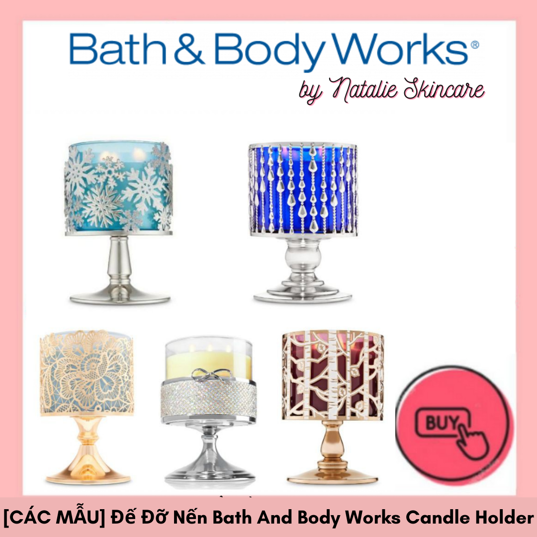 CÁC MẪU Đế Đỡ Nến Bath And Body Works Candle Holder