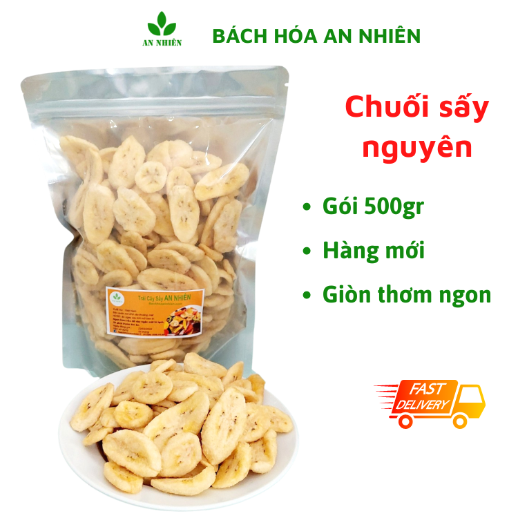 Chuối sấy khô hàng nguyên giòn ngọt 500gr An Nhiên