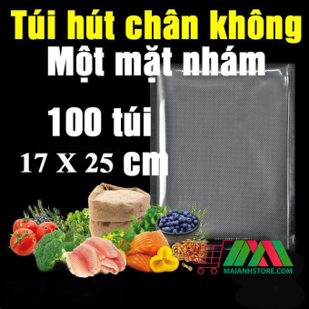 Bộ 100 túi hút chân không size 17x25 cm một mặt nhám, loại 1, không kén túi ,dai, bền, an toàn và hữu ích