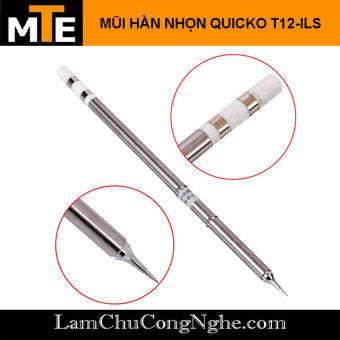 Mũi hàn T12 nhọn, TIP hàn Quicko T12-ILS sử dụng cho trạm hàn T12