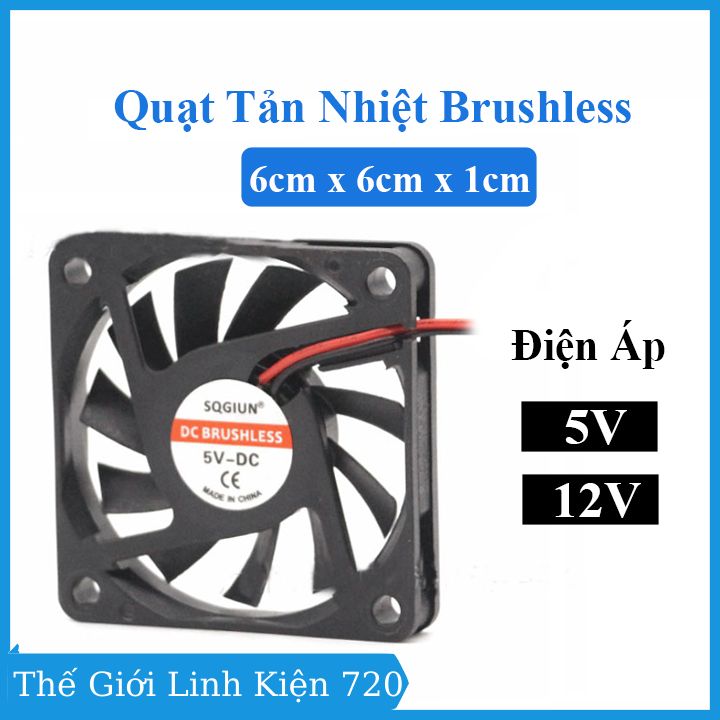 Quạt tản nhiệt 6010 BRUSHLESS 5V / 12V 0.85W kích thước 6x6x1cm