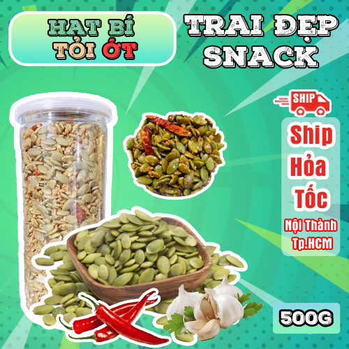 Hạt Bí Tỏi Ớt Trai Đẹp 500G