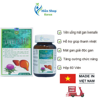 Viên uống giải độc gan Liversafe làm mát gan, thải độc, bổ gan, bảo vệ gan, tăng cường chức năng gan