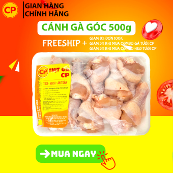 Cánh gà góc CP 500g - thịt gà cp tươi sạch