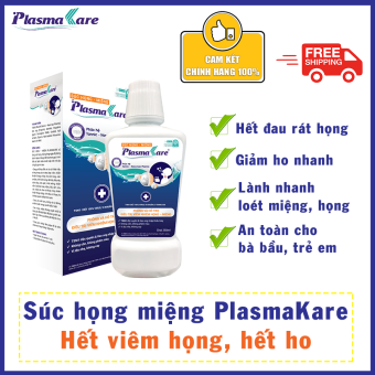 Súc họng miệng Nano Bạc PlasmaKare hết đau rát họng, giảm ho nhanh, sạch đờm - Hiệu quả tức thì - An toàn cho trẻ em, mẹ bầu