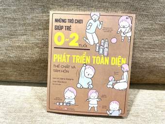 Sách - Trò chơi giúp trẻ 0-2 tuổi phát triển toàn diện thể chất và tâm hồn - Nana Hatano