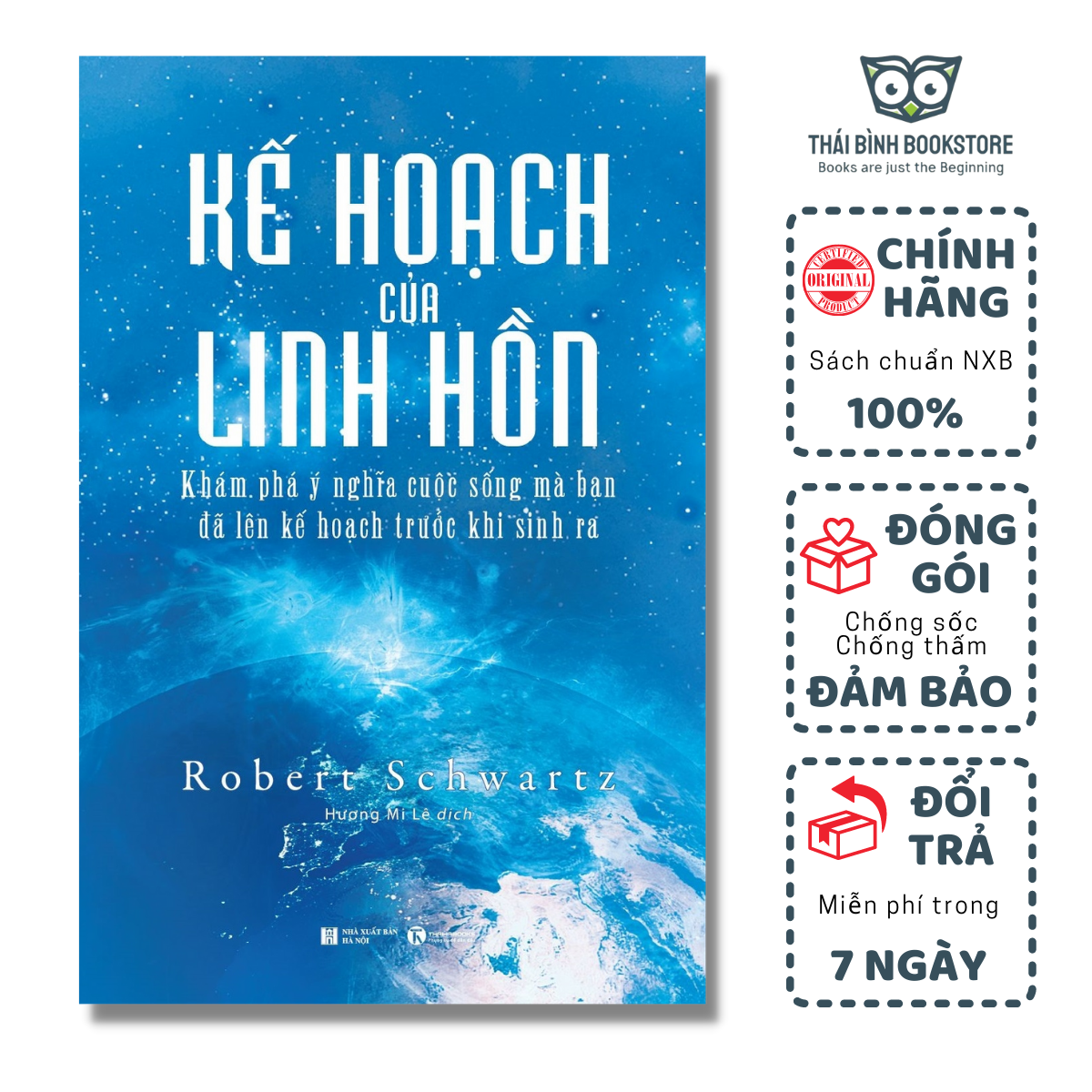 Sách - Kế Hoạch Của Linh Hồn - Khám Phá Ý Nghĩa Cuộc Sống Mà Bạn Đã Lên Kế Hoạch Trước Khi Sinh Ra - Robert Schwartz - Thái Bình Bookstore