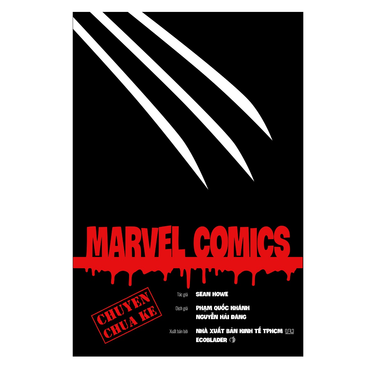 Marvel Comics: Chuyện chưa kể - Bí mật về các siêu anh hùng Marvel