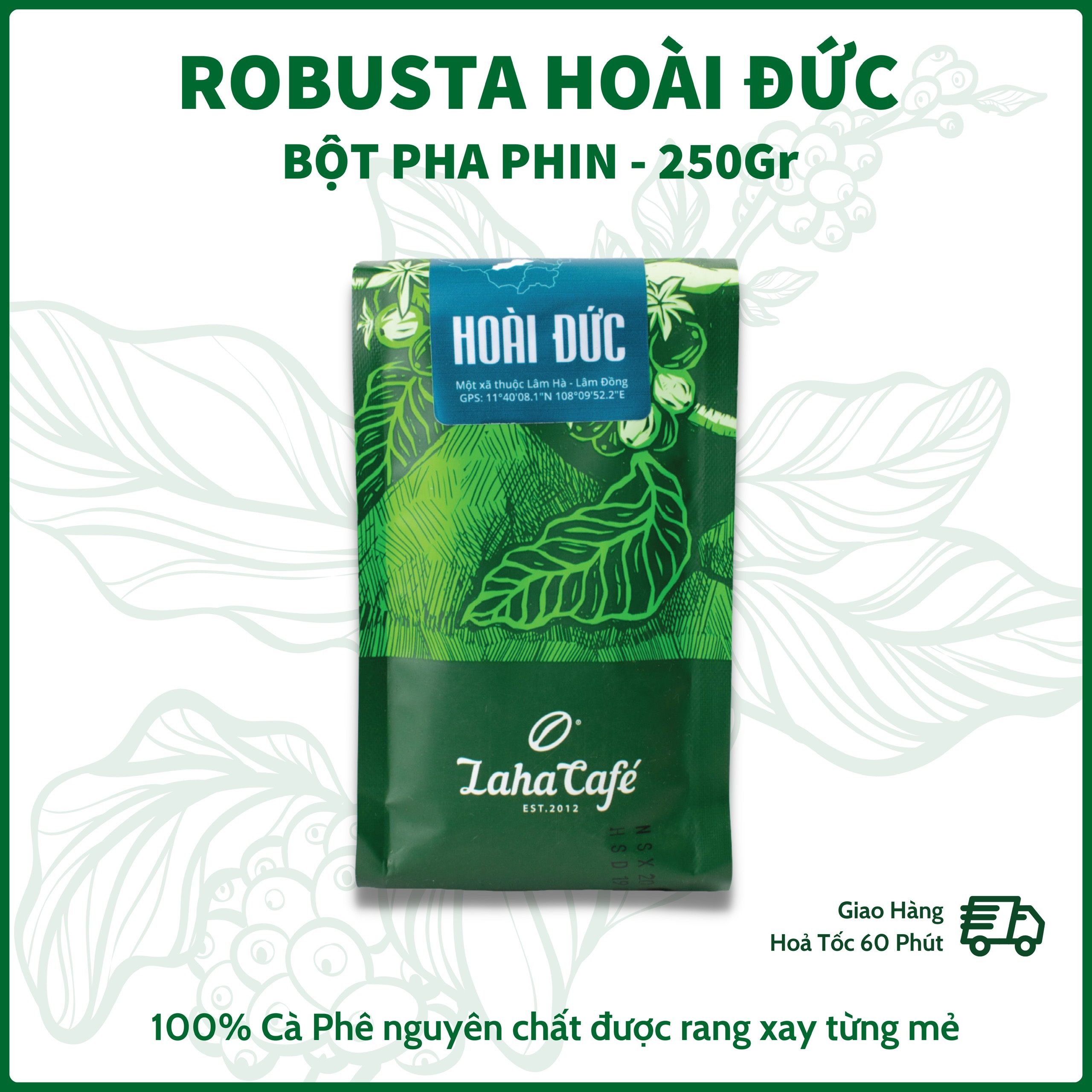 Cà phê phin Robusta Hoài Đức gói 250g, gu đậm vừa, khá mạnh, cà phê rang xay nguyên chất từ Laha Cafe