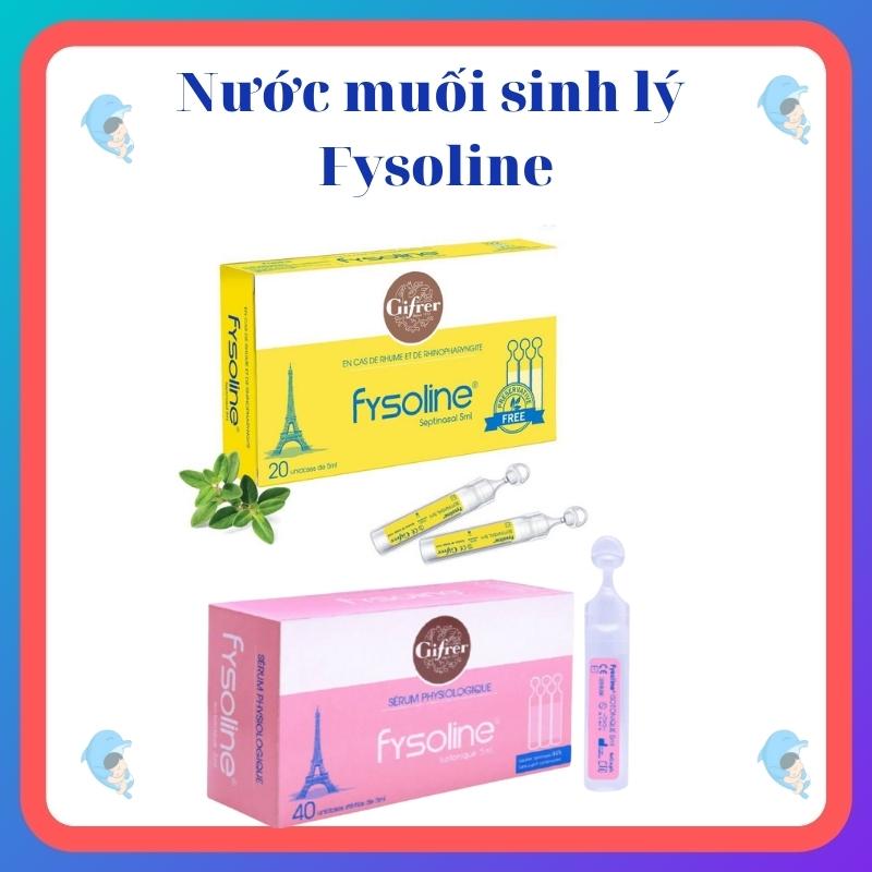 Nước muối sinh lý Fysoline, nước muối sinh lý Pháp giúp vệ sinh mắt mũi miệng an toàn cho bé