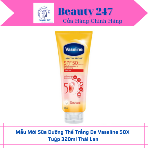 Mẫu mới sữa dưỡng thể trắng da toàn thân body vaseline 50x thái lan chai 320ml