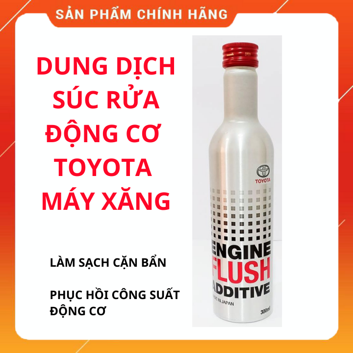 Dung dịch súc rửa làm sạch cặn bẩn động cơ Toyota