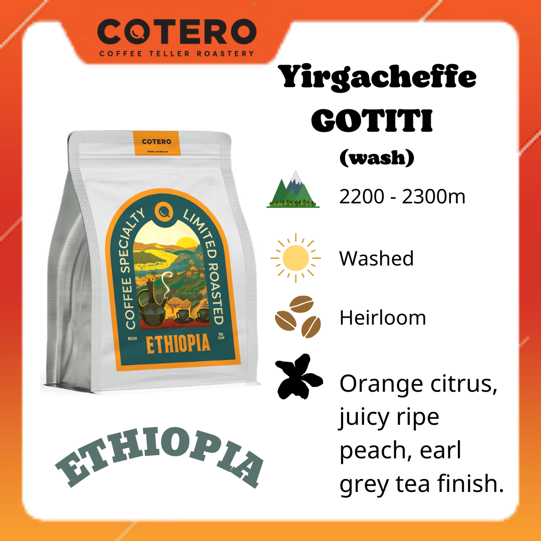 Ethiopia Yirgacheffe GOTITI wash ...COTERO Coffee, Heirloom, Drip, Coldbrew