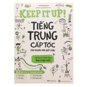 Keep it up! Tiếng Trung cấp tốc cho người mới bắt đầu