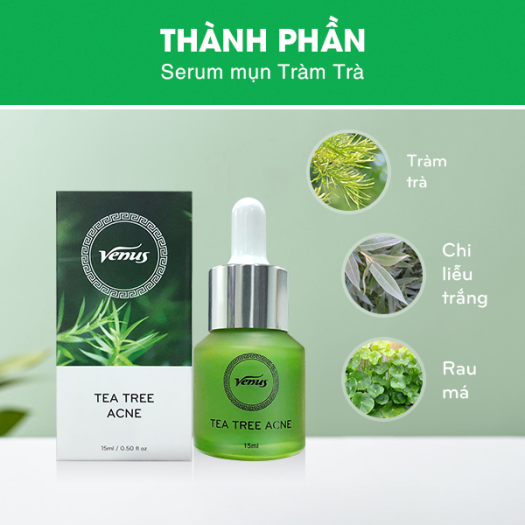 SERUM TRÀM TRÀ VENUS SẠCH MỤN SẠCH THÂM 100% CHÍNH HÃNG