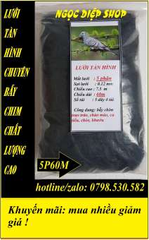 Lưới tàn hình 5 phân 60m bẫy chim  trao trảo, chào mào, cu tiểu, chòe, khướu