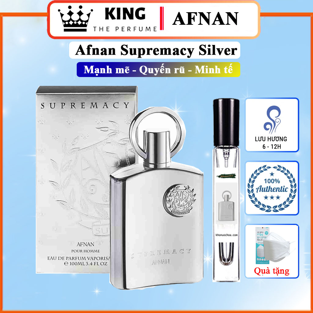 Nước Hoa Nam 𝗔𝗳𝗻𝗮𝗻 Supremacy Silver Nước hoa sinh viên Nước Hoa afnan nước hoa chính hãng nước hoa chiết chai 5-10-20ml