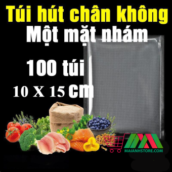 Bộ 100 túi hút chân không size 10x15 một mặt nhám, loại 1, không kén túi ,dai, bền, an toàn và hữu ích