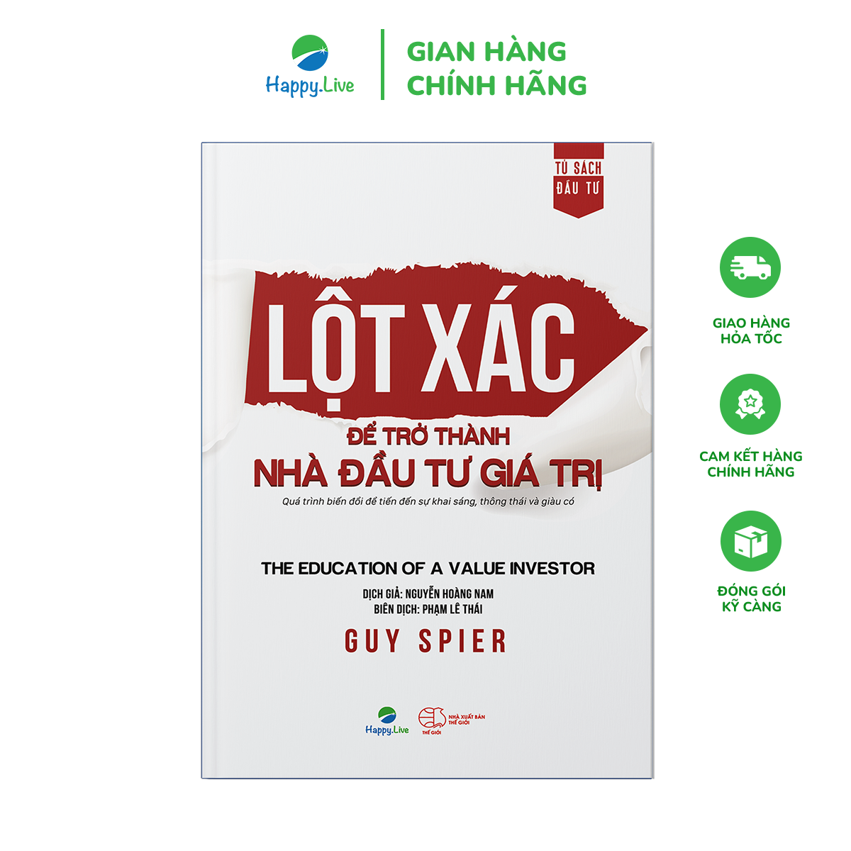 Lột Xác Để Trở Thành Nhà Đầu Tư Giá Trị - The Education Of A Value Investor