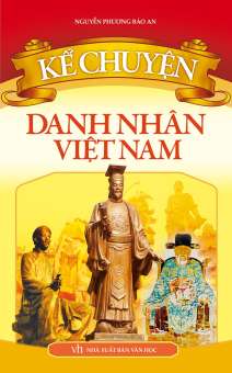 Sách: Kể Chuyện Danh Nhân Việt Nam