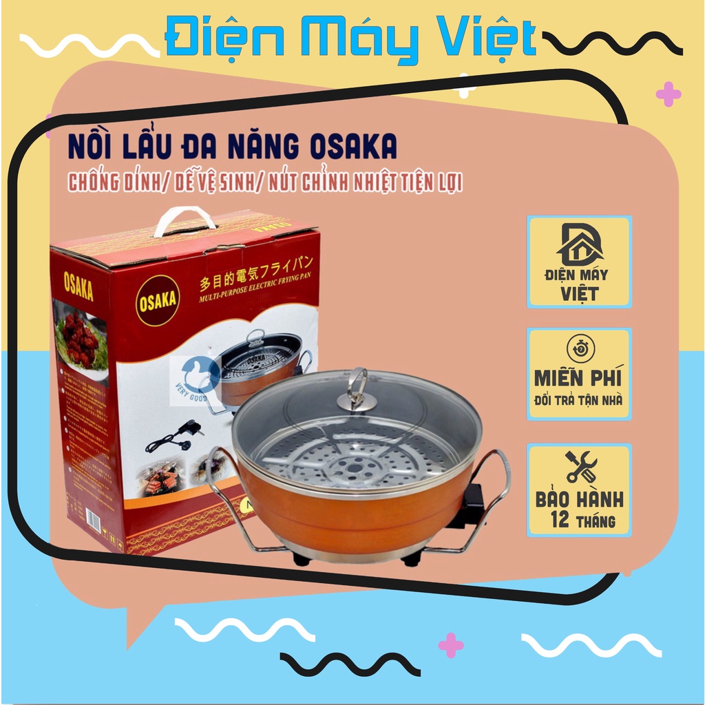 Nồi lẩu đa năng Osaka cao cấp, nồi lẩu Osaka nhiều chế độ nhiệt - Bảo Hành 12 Tháng