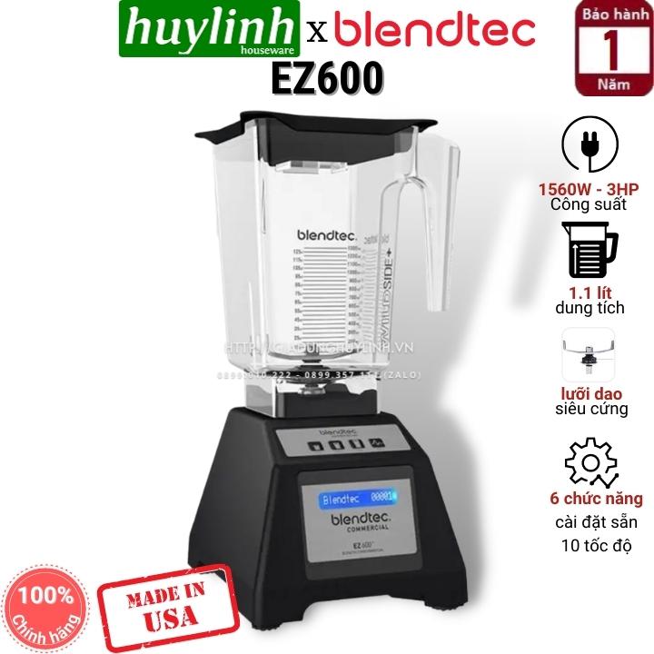 Máy xay sinh tố công nghiệp blendtec ez600 - 220v - made in mỹ