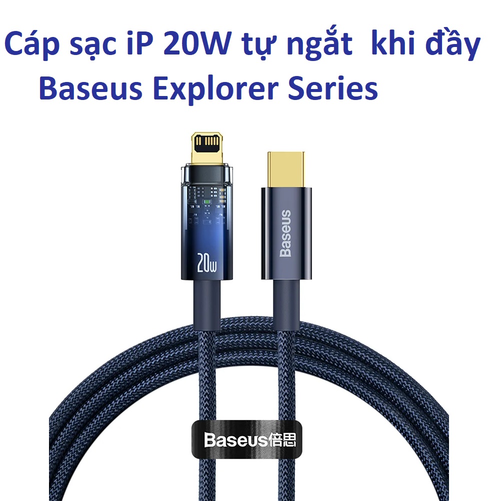 Cáp sạc iPhone PD20W tự ngắt khi đầy Baseus Explorer Series