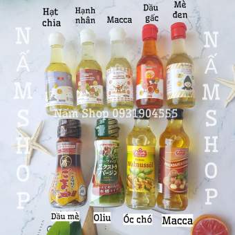 DẦU ĂN DẶM CHO BÉ 6M - DẦU MÈ - OLIU- ÓC CHÓ - DẦU GẤC- MACCA