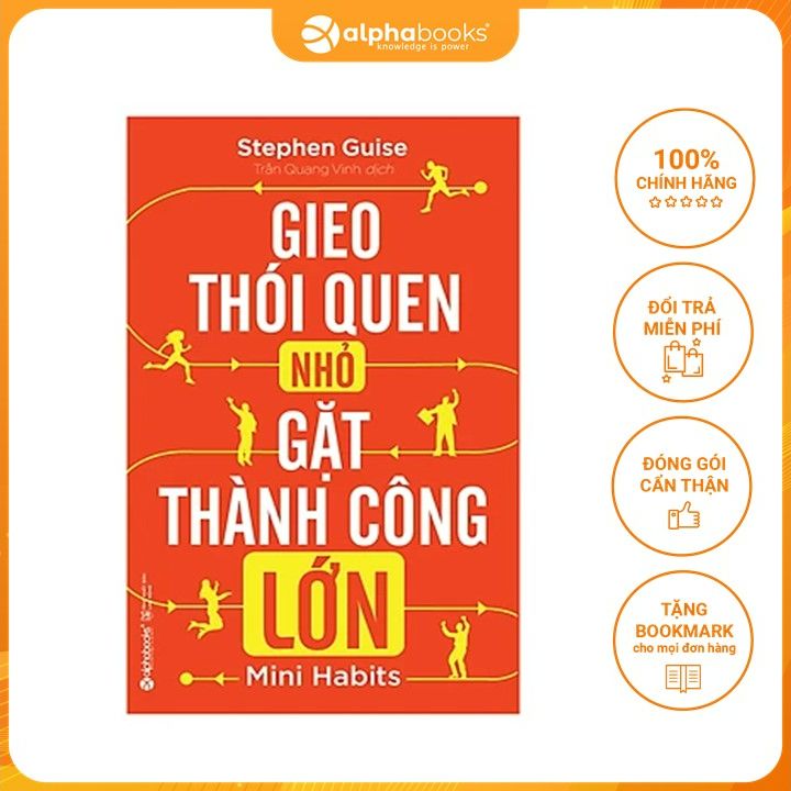 Gieo thói quen nhỏ, gặt thành công lớn