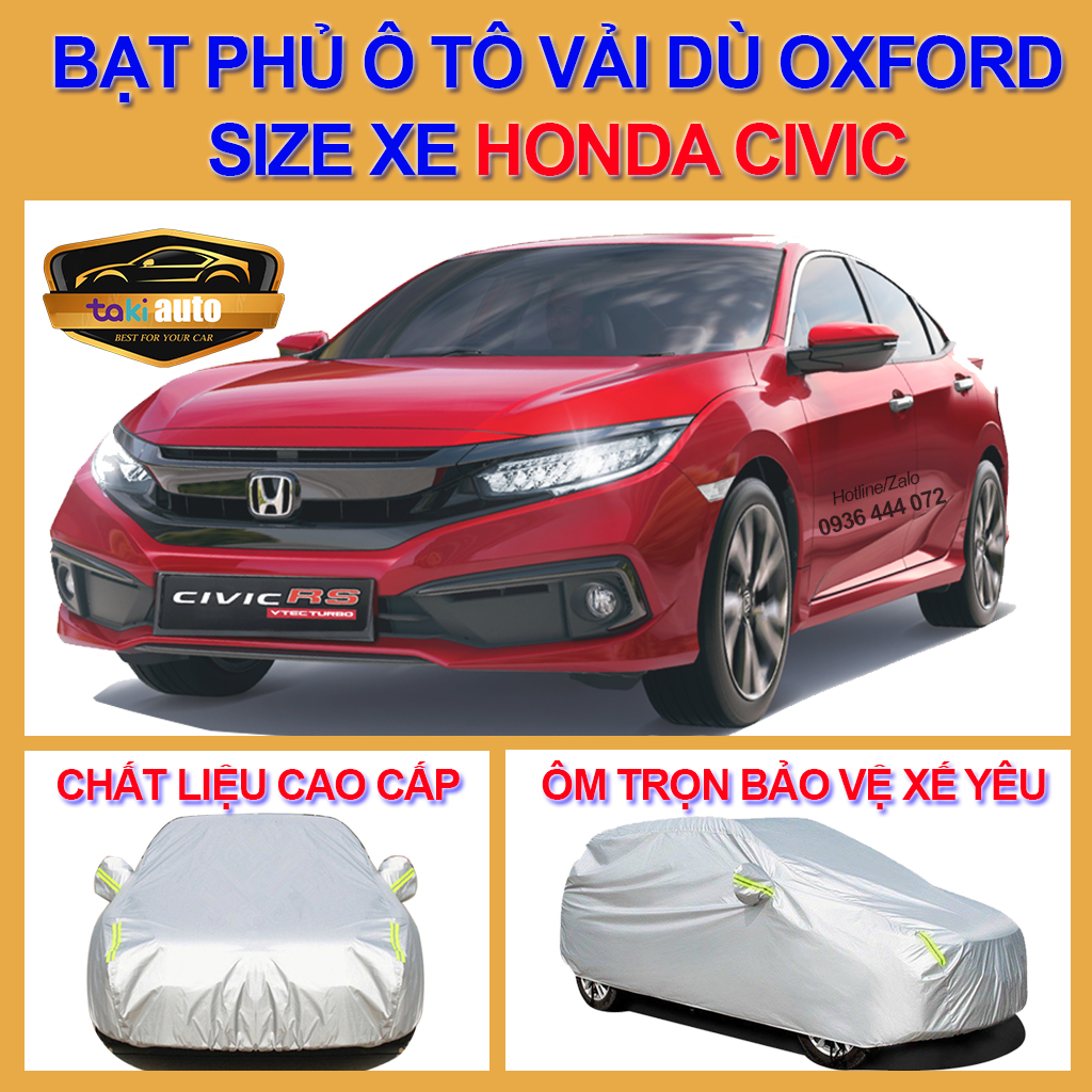 [HONDA CIVIC]- LOẠI VẢI DÙ] Bạt trùm xe ô tô 4,5 chỗ Honda Civic vải dù oxford cao cấp , áo bạt phủ trùm che kín che nắng, che mưa, chống nóng, không thấm nước bảo vệ xe oto , bạc che trùm xe hơi tráng bạc bền đẹp