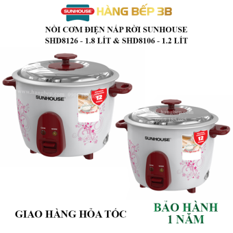 Nồi cơm điện Sunhouse SHD8106 1.2 lít / SHD8126 1.8 lít - Hàng Bếp 3B