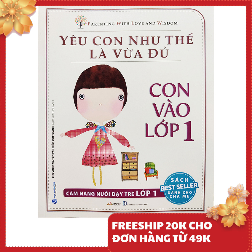 Sách - Yêu con như thế nào là vừa đủ - Con vào lớp 1